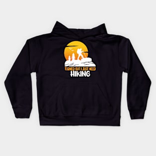 turned out i just need hiking Kids Hoodie